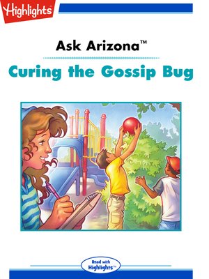 cover image of Ask Arizona: Curing the Gossip Bug